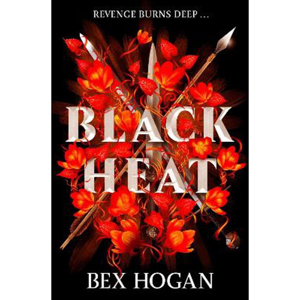 Black Heat: A Dark and Thrilling YA Fantasy (Paperback) - Bex Hogan